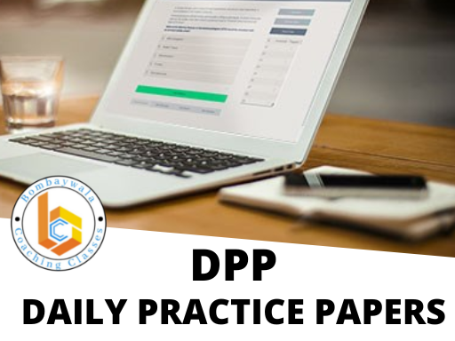 DAILY PRACTICE PAPERS (DPP)